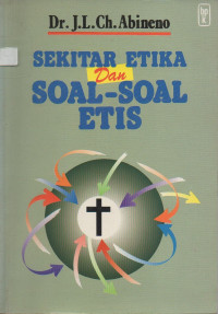 Image of Sekitar Etika dan Soal-Soal Etis
