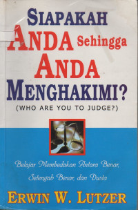 Image of Siapakah Anda Sehingga Anda Menghakimi