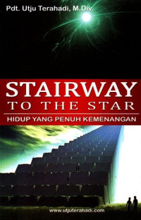 Image of Stairway to the Star: Hidup yang Penuh Kemenangan
