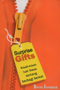 Image of Surprise Gifts:kisah-kisah luar biasa tentang berbagi berkat