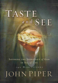 Image of Taste and see : 140 meditations