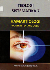 Image of Teologi Sistematika 7 Hamartiologi (Doktrin Tentang Dosa)