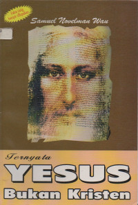 Image of Ternyata Yesus bukan Kristen