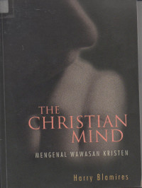 Image of The Christian Mind Mengenal Wawasan Kristen