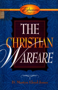 Image of The Christian Warfare An Exposition of Ephesians 6: 10-13