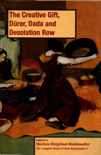 Image of The Creative Gift, Durer, Dada and Desolation Row (Volume 3)