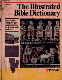 Image of The Illustrated Bible Dictionary (Volume 3: Parable-Zuzim)