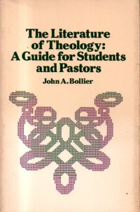 Image of The Literature of Theology: A Guide for Students and Pastors