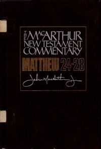 Image of The MacArthur New Testament Commentary (Matthew 24-28)