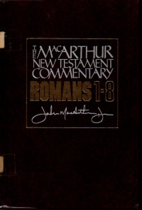 Image of The MacArthur New Testament Commentary (Romans 1-8)