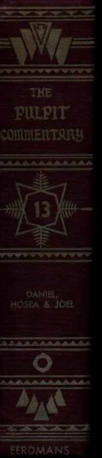 Image of The Pulpit Commentary Volume XIII Daniel, Hosea & Joel