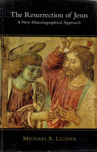 Image of The resurrection of Jesus: a new historiographical approach