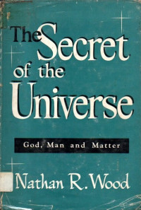 Image of The Secret of the Universe God Man and Matter
