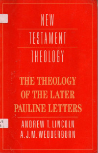 Image of The Theology Of The Later Pauline Letters