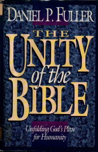 Image of The Unity of the Bible (Unfolding God's Plan for Humanity)