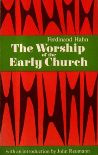 Image of The Worship of the Early Church