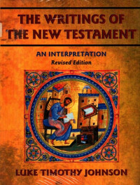 Image of The Writings of the New Testament (An Interpretation)