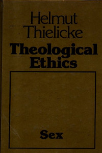 Image of Theological Ethics (Volume 3: Sex)