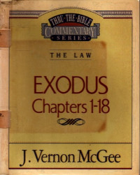 Image of Thru the Bible Commentary-The Law-Exodus Chapter 1-18