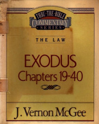Image of Thru the Bible Commentary-The Law-Exodus Chapter 19-40