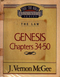 Image of Thru the Bible Commentary-The Law-Genesis Chapter 34-50