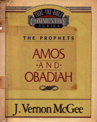 Image of Thru the Bible Commentary-The Prophets-Amos And Obadiah