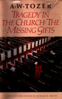 Image of Tragedy in the Church: The Missing Gifts