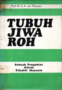 Image of Tubuh Jiwa - Roh: Sebuah pengantar dalam filsafat manusia