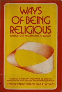 Image of Ways of Being Religious: Reading for A New Approach To Religion