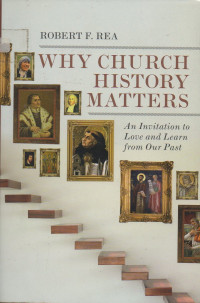 Image of Why Church History Matters
