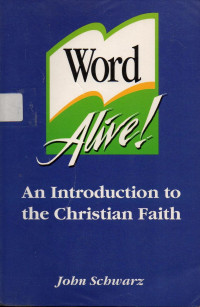 Image of Word Alive! An Introduction to the Christian Faith