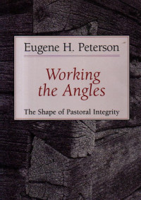 Image of Working the Angles: The Shape of Pastoral Integrity