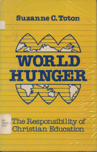 Image of World hunger: The Responsibility Of Christian Education